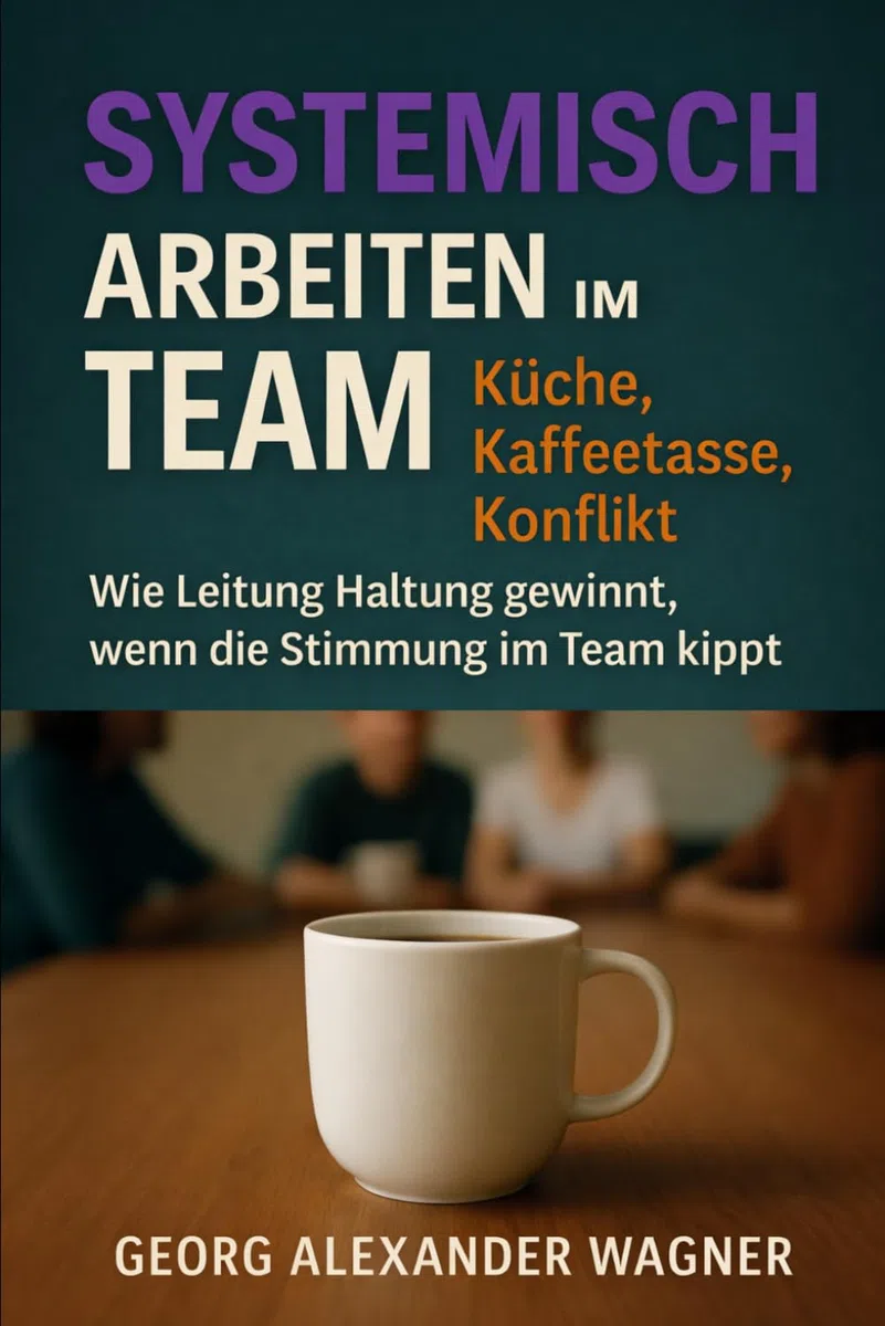 Systemisch arbeiten im Team: Küche, Kaffeetasse, Konflikt