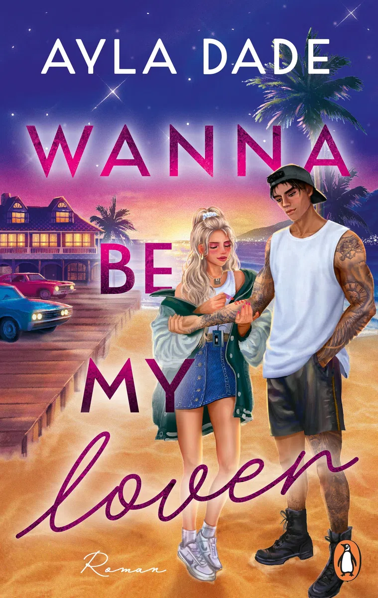 Wanna be my lover: Roman - Good Girl meets Broken Hero: die neue große Romance-Reihe der SPIEGEL-Bestsellerautorin - mit Stickerbogen in limitierter Auflage (Die Summer-Dreams-Reihe, Band 1)