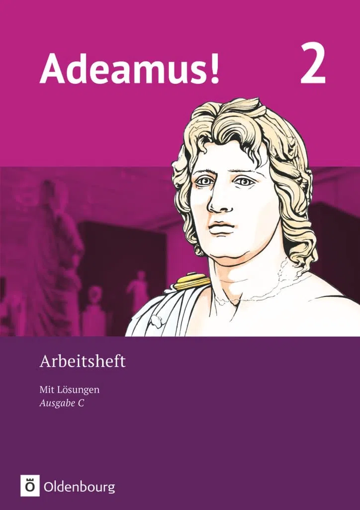 Adeamus! - Ausgabe C - Latein als 2. Fremdsprache - Band 2: Arbeitsheft