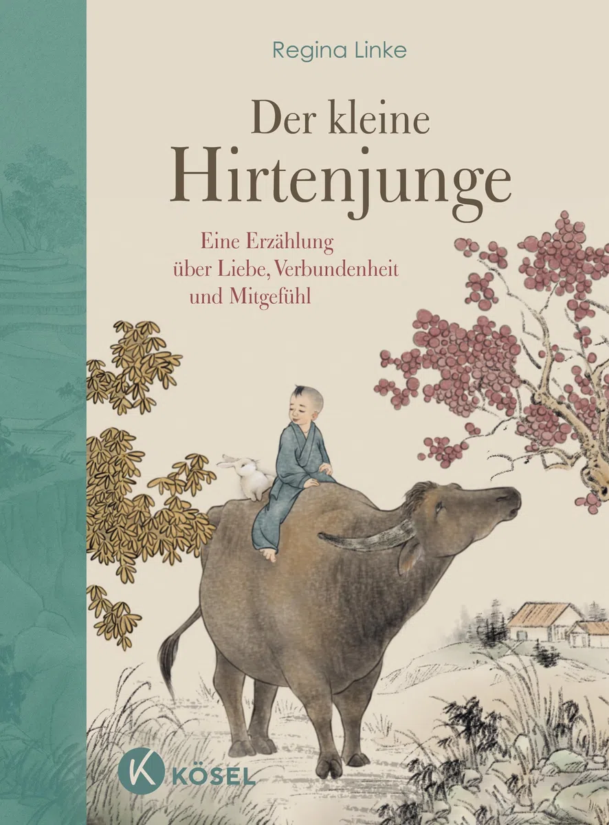 Der kleine Hirtenjunge: Eine Erzählung über Liebe, Verbundenheit und Mitgefühl