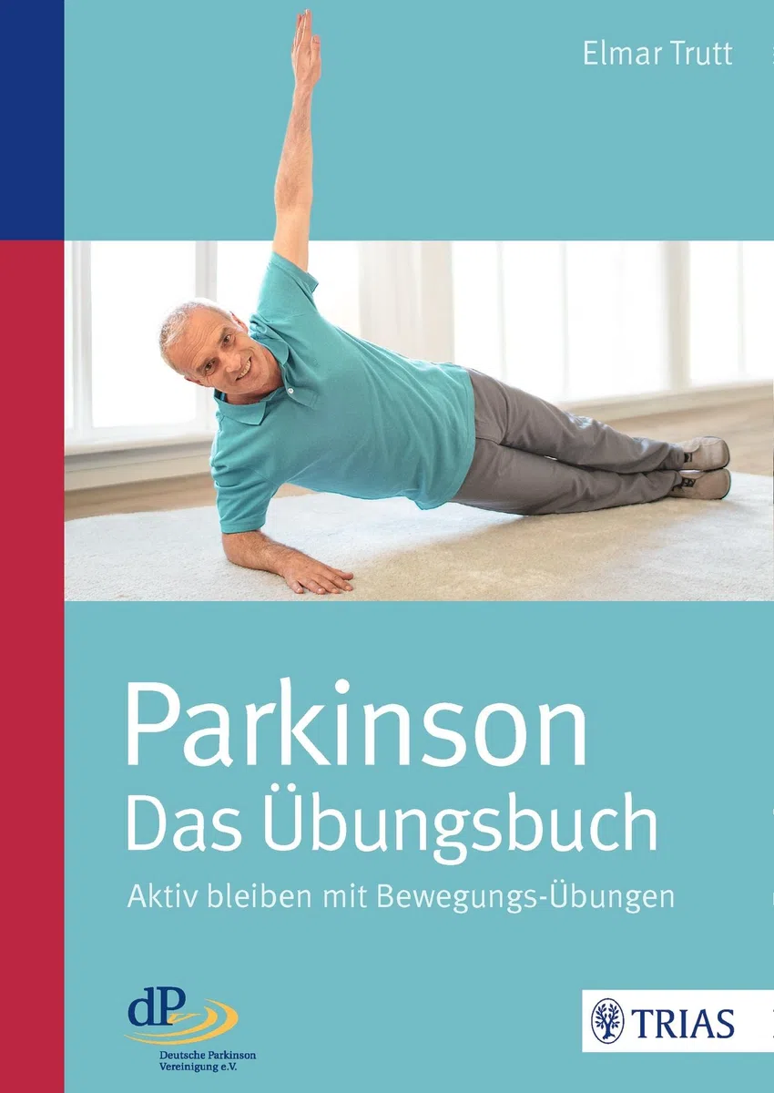 Parkinson - das Übungsbuch: Aktiv bleiben mit Bewegungs-Übungen