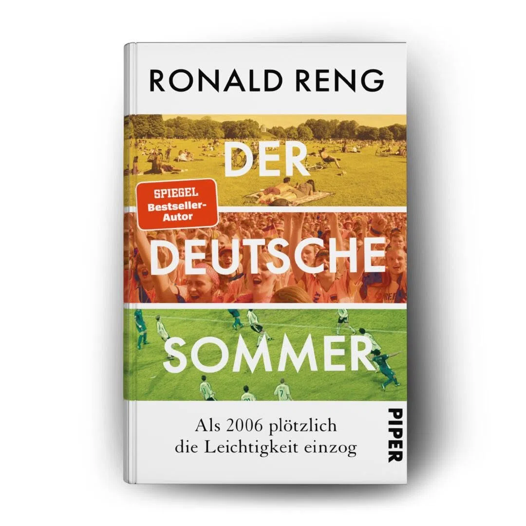 Der deutsche Sommer: Als 2006 plötzlich die Leichtigkeit einzog | Das neue Fußballbuch von Bestsellerautor Ronald Reng über das Sommermärchen und die neue deutsche Leichtigkeit