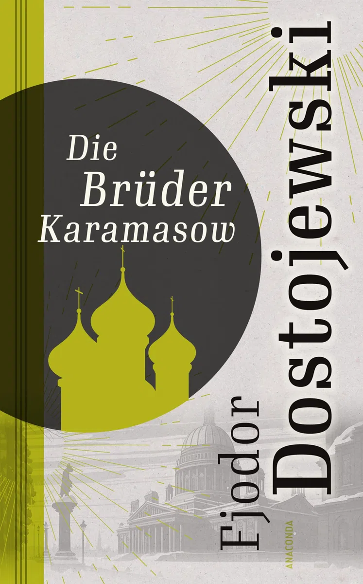 Die Brüder Karamasow: Roman in vier Teilen und einem Epilog (Weltliteratur Dünndruckausgabe, Band 18)