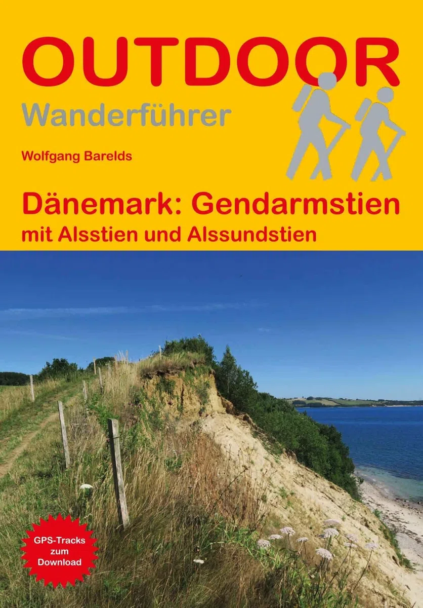 Dänemark: Gendarmstien mit Alsstien und Alssundstien: Unterwegs auf dem Fernwanderweg: Wanderrouten, Wegbeschreibung, Reise-Infos und GPS-Tracks für die Wanderung (Outdoor Wanderführer)
