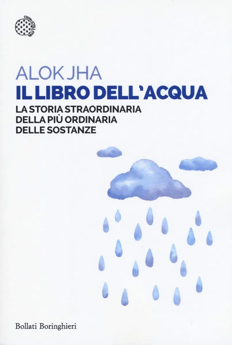 Il libro dell'acqua. La storia straordinaria della più ordinaria delle sostanze (Saggi tascabili)