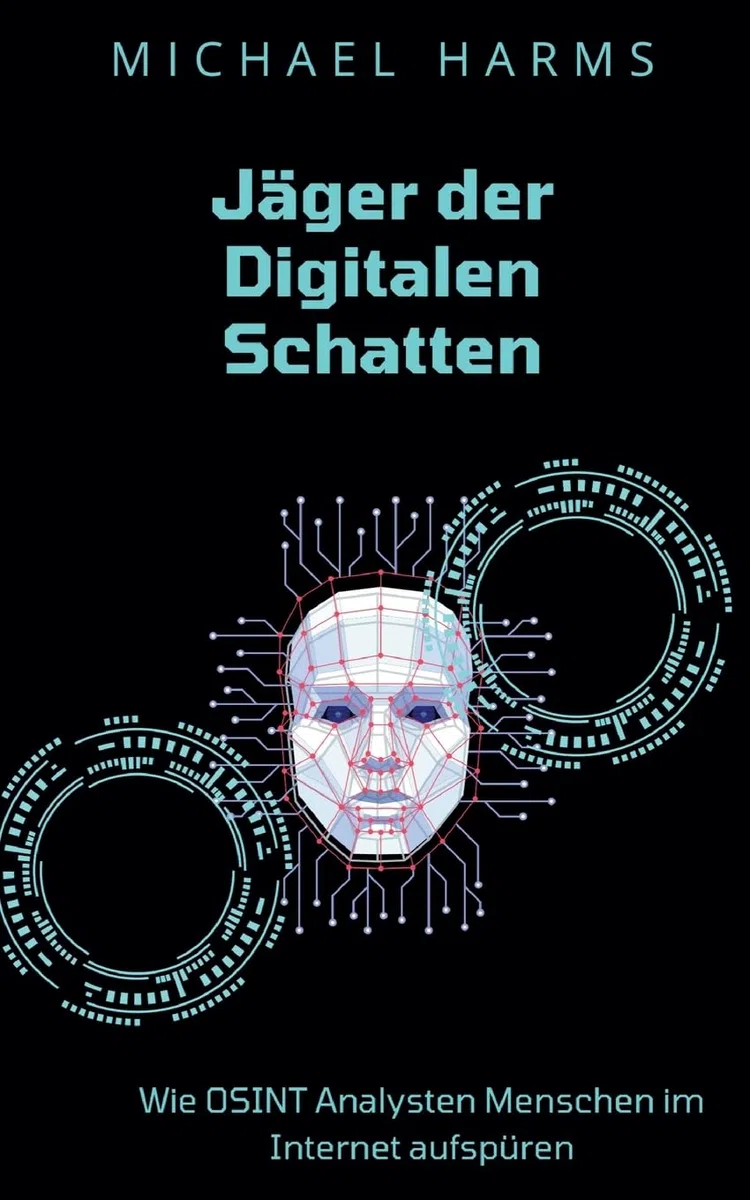 Jäger der Digitalen Schatten: Wie OSINT Analysten Menschen im Internet aufspüren
