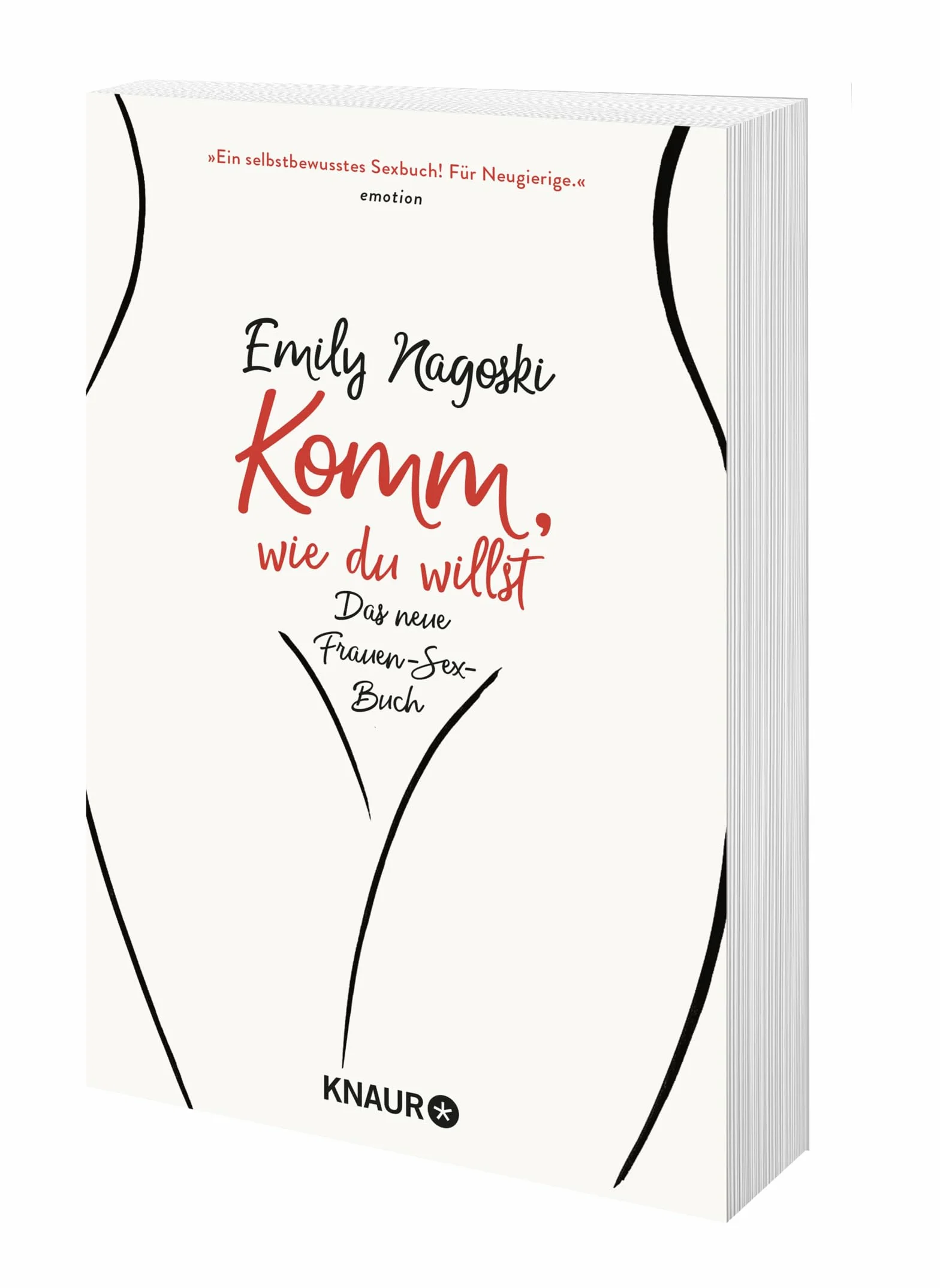 Komm, wie du willst: Das neue Frauen-Sex-Buch | Überarbeitete Neuausgabe | Better sex – powered by science