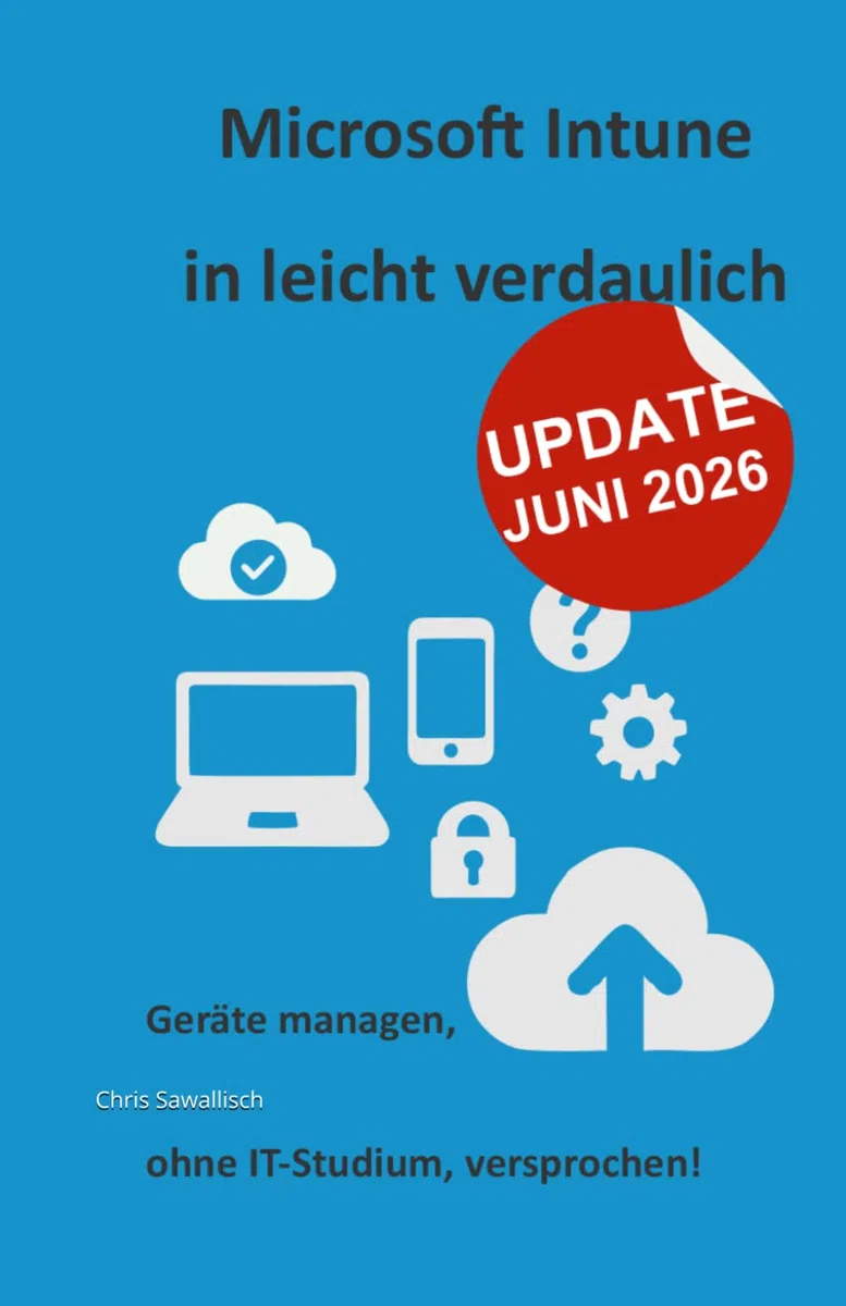Microsoft Intune in leicht verdaulich: Geräte managen, ohne IT-Studium, versprochen!