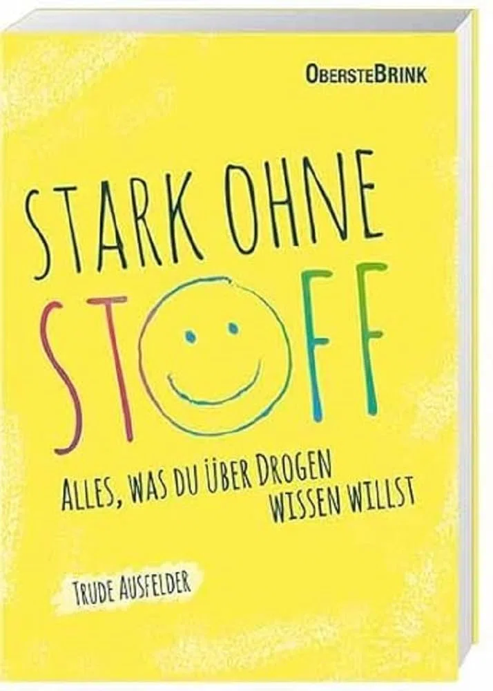 Stark ohne Stoff: Alles, was du über Drogen wissen willst