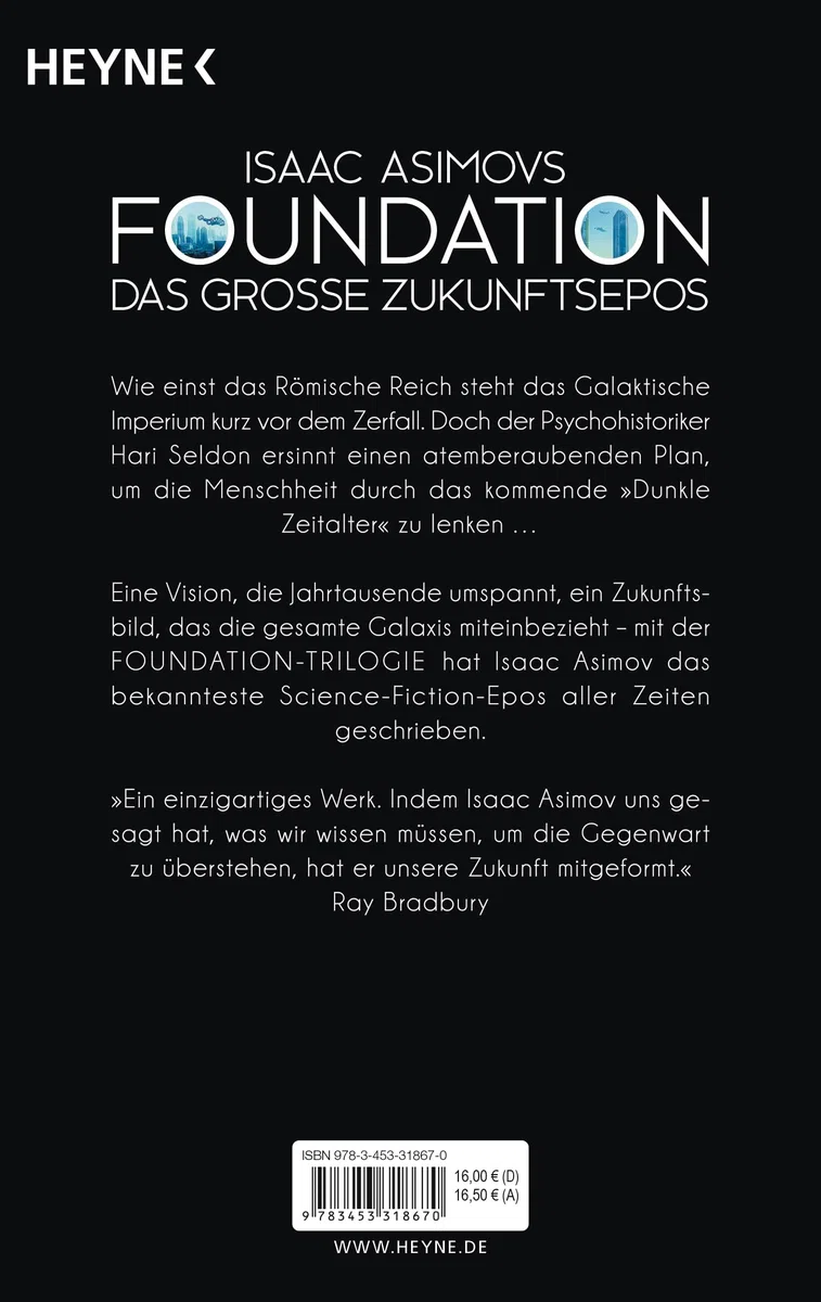 Die Foundation-Trilogie: Foundation / Foundation und Imperium / Zweite Foundation (Roboter und Foundation – der Zyklus, Band 13)