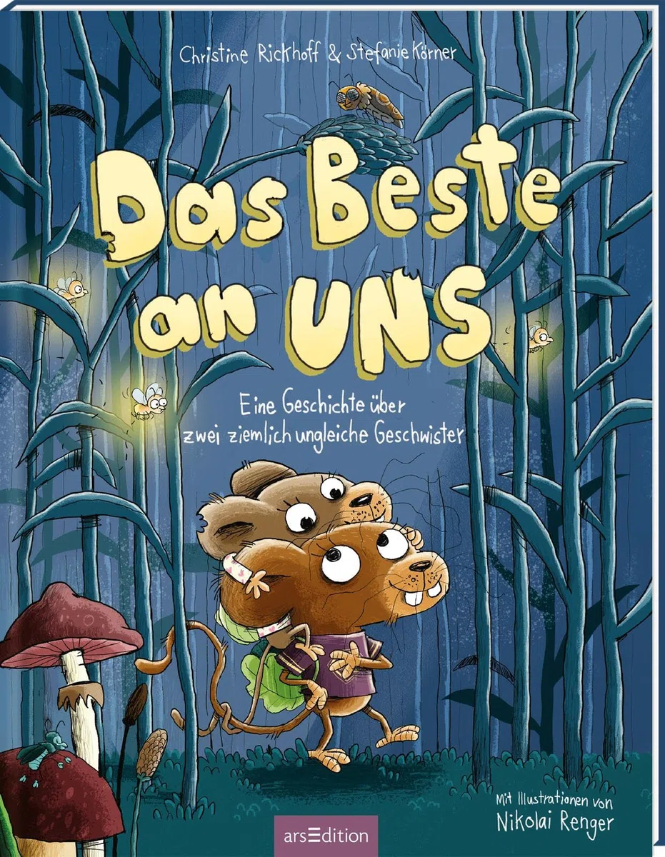 Das Beste an uns: Eine Geschichte über zwei ziemlich ungleiche Geschwister | Ein Bilderbuch über Selbstakzeptanz und geschwisterlichen Zusammenhalt | für Kinder ab 4 Jahren