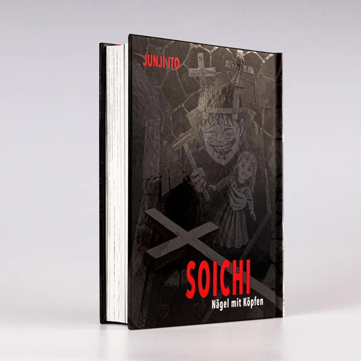 Soichi: Nägel mit Köpfen | Ein Liebling unter den Horrorfiguren: Der Nägel zeigende Soichi - Zehn Kurzgeschichten endlich auf Deutsch!