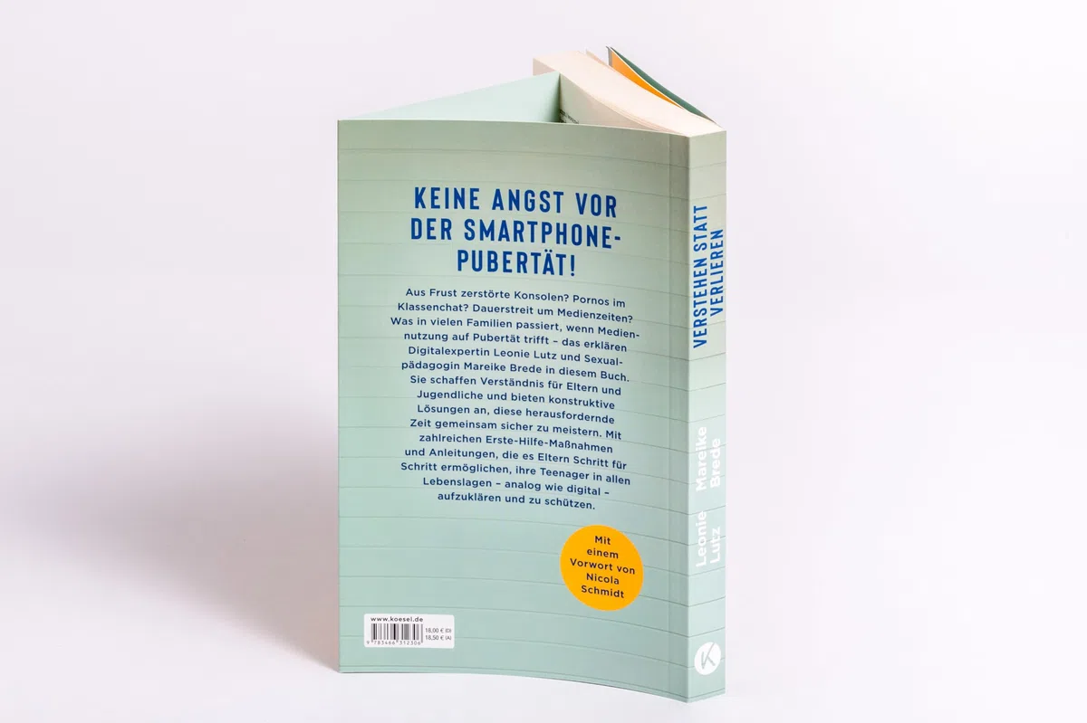 Verstehen statt verlieren: Erste Hilfe für die Smartphone-Pubertät - Mit einem Vorwort von Nicola Schmidt - Spiegel-Bestseller-Autorin