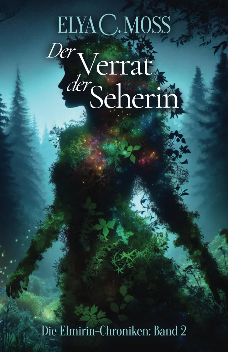 Der Verrat der Seherin (Die Elmirin-Chroniken, Band 2)