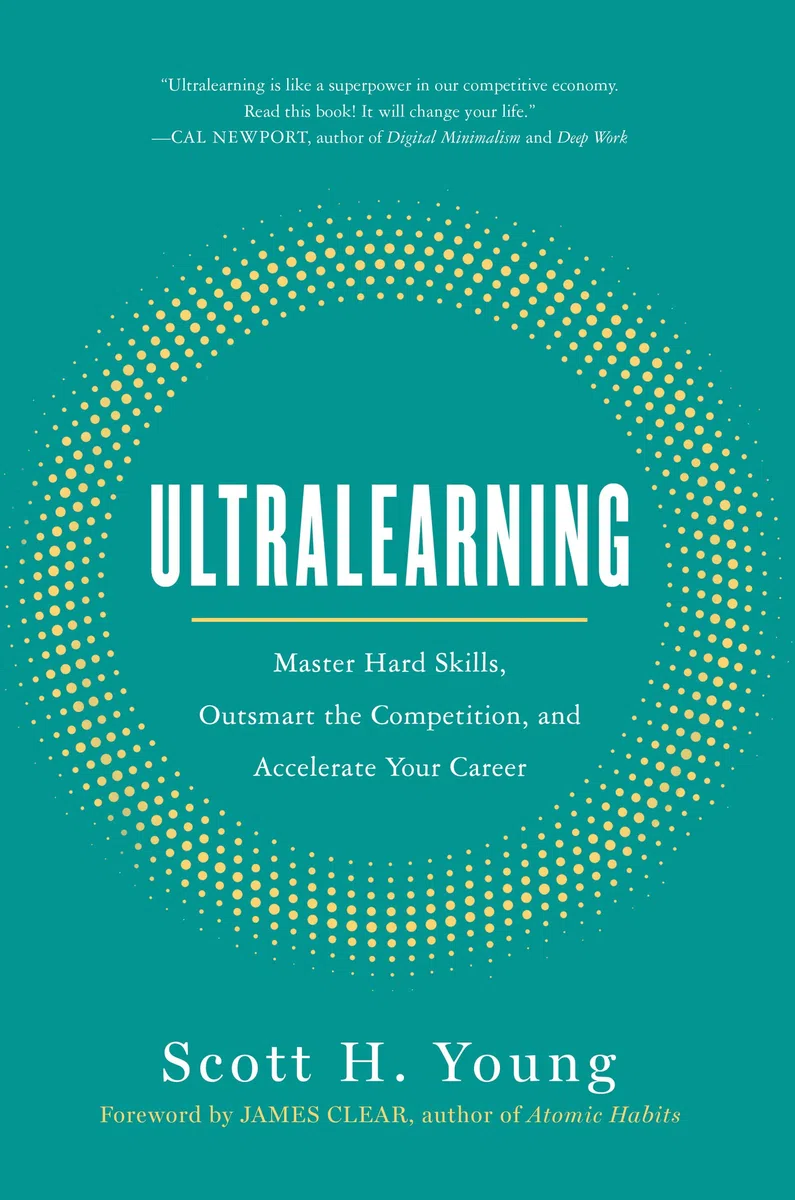 Ultralearning: The Essential Guide To Mastering Hard Skills And Future-Proofing Your Career
