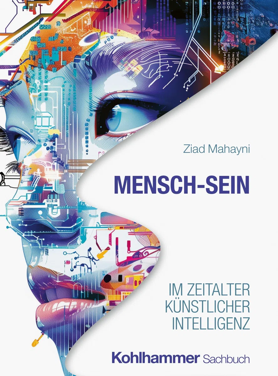 Mensch-Sein im Zeitalter Künstlicher Intelligenz (Denkanstöße)