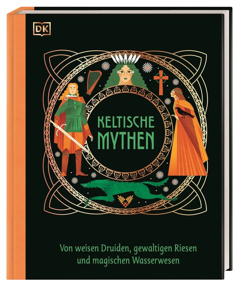 Keltische Mythen: Von weisen Druiden, gewaltigen Riesen und magischen Wasserwesen (Mythen und Sagen)