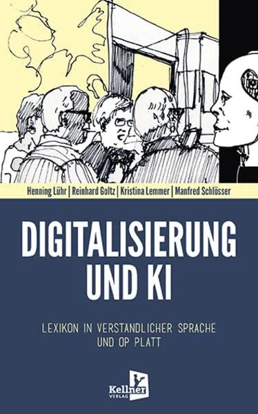 Digitalisierung und KI: Lexikon in verständlicher Sprache und op Platt