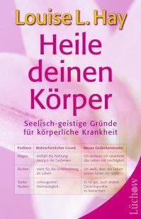 Heile deinen Körper. Von Hay, Louise L.