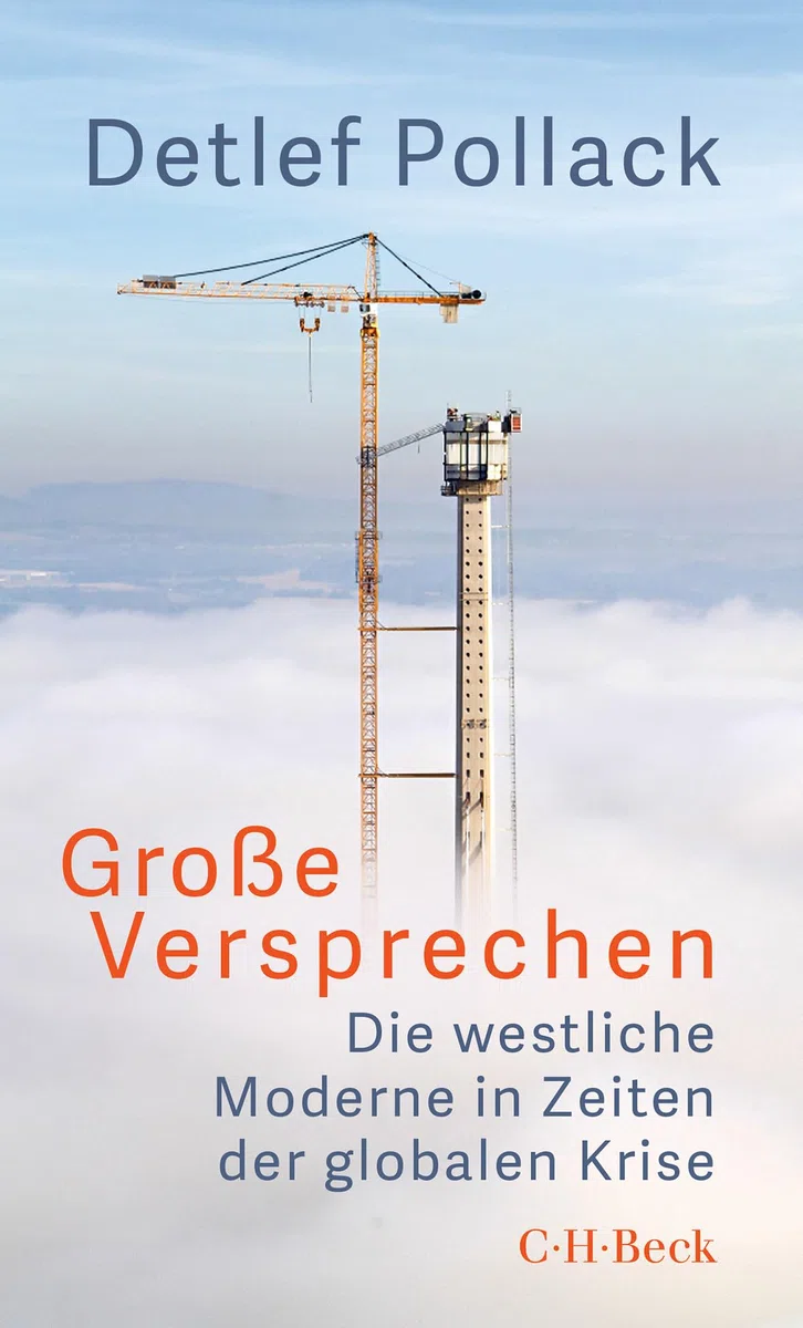 Große Versprechen: Die westliche Moderne in Zeiten der globalen Krise (Beck Paperback)