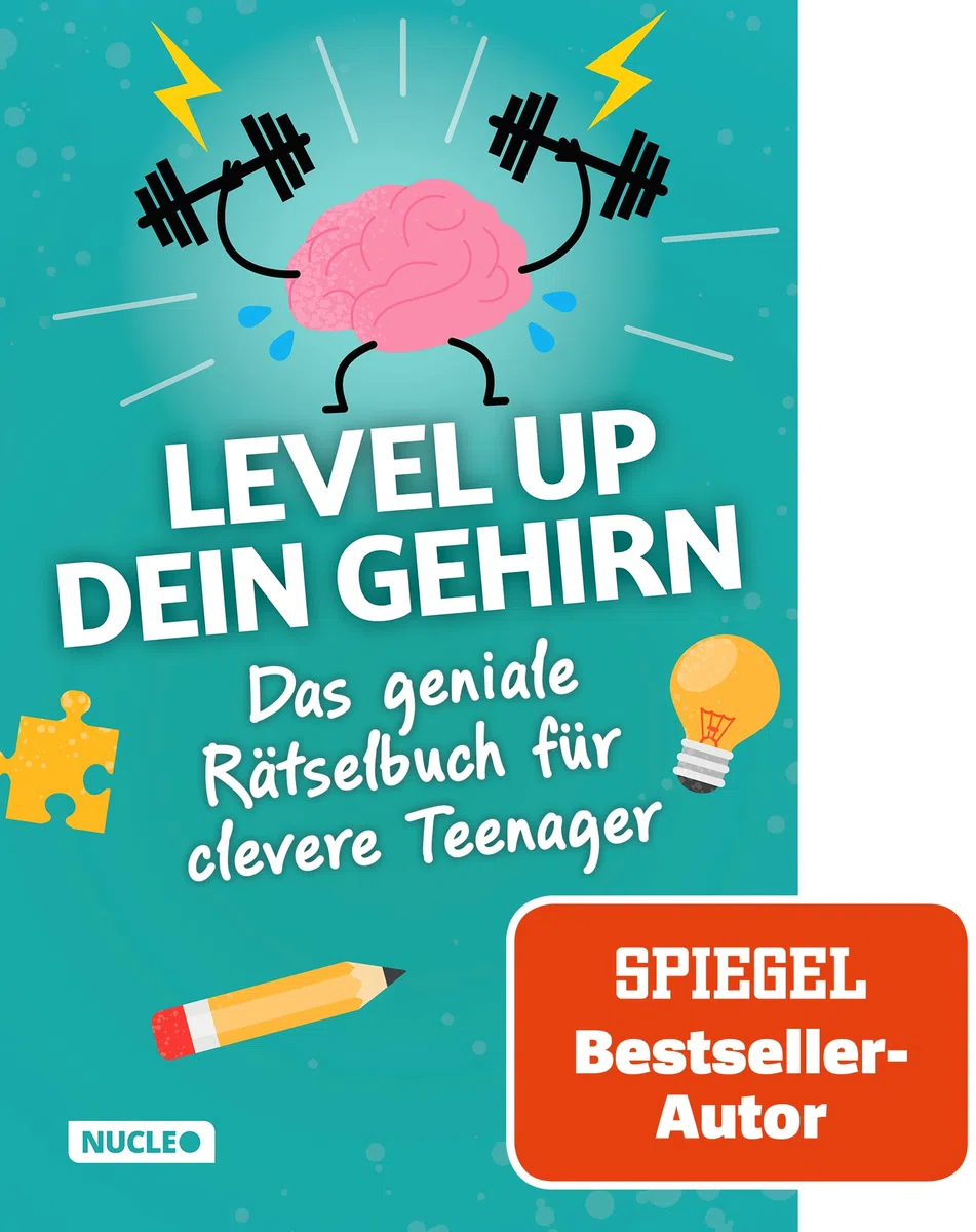 Das geniale Rätselbuch für clevere Teenager – Level up dein Gehirn: Über 230 Logik-, Zahlen- und Worträtsel für Jungen und Mädchen ab 12 Jahren
