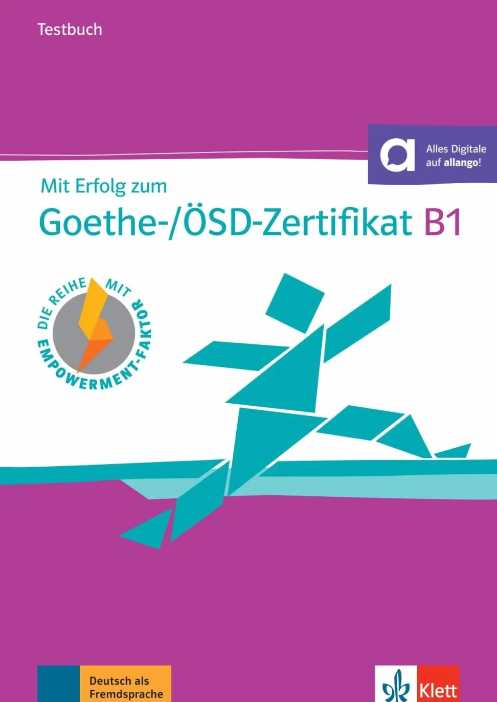 Mit Erfolg zum Goethe-/ÖSD-Zertifikat B1 – Testbuch: Buch mit Audios
