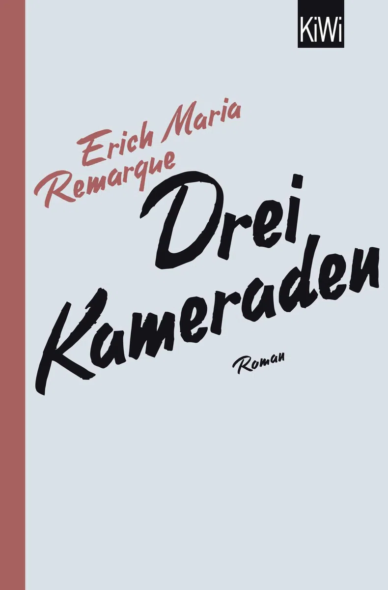 Drei Kameraden: Roman