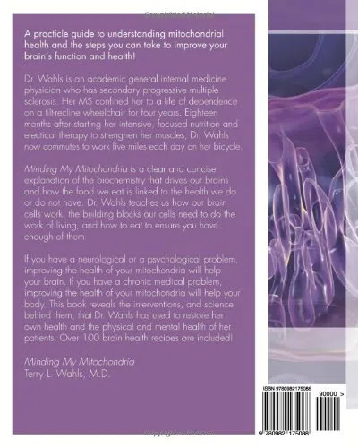 Minding My Mitochondria 2nd Edition: How I overcame secondary progressive multiple sclerosis (MS) and got out of my wheelchair.