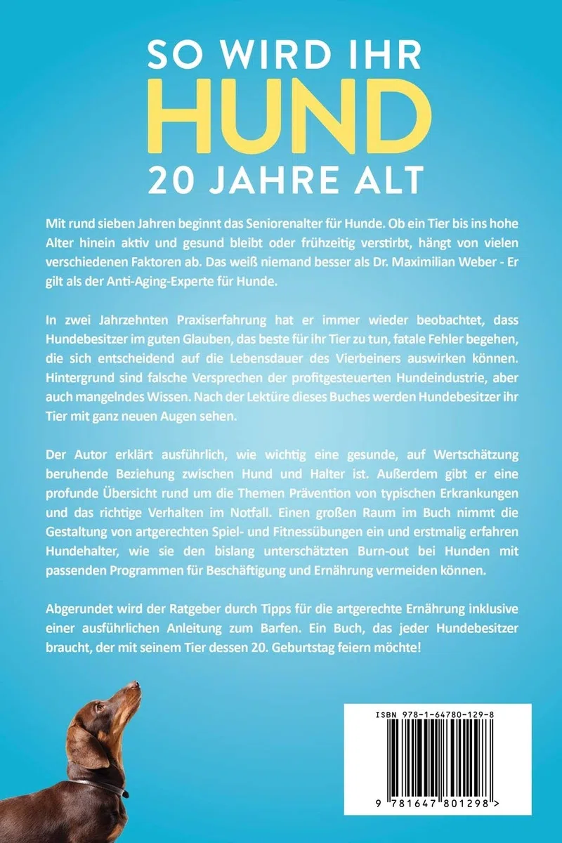 So wird Ihr Hund 20 Jahre alt: Hunde-Aging-Experte verrät, was Hunde und Welpen wirklich brauchen, um gesund zu bleiben und deutlich länger zu leben