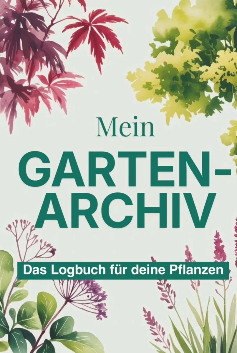 Mein Garten-Archiv: Das liebevolle Gartenlogbuch zum Ausfüllen. Pflanzen-Steckbriefe & Planer für Pflanzen, Sträucher & Stauden. Mit Pflege-Trackern & ... Anfänger & Gelegenheitsgärtner..