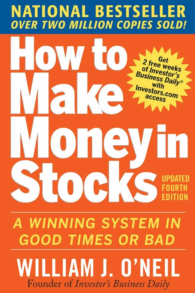 How to Make Money in Stocks: A Winning System In Good Times And Bad, Fourth Edition: A Winning System in Good Times or Bad (Economia e discipline aziendali)