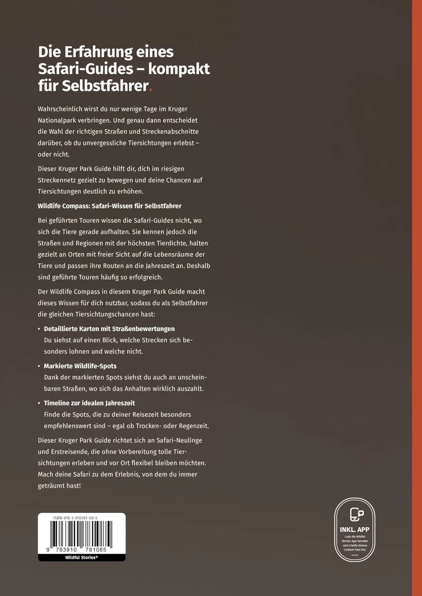 WILDFUL STORIES Kruger Park Guide: Detaillierte Parkkarten für Selbstfahrer mit Streckenbewertungen und konkreten Spots für unvergessliche Safaris (inkl. App) (Park Guides)
