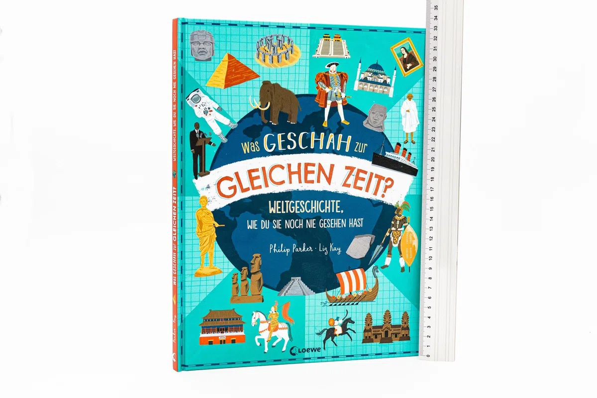 Was geschah zur gleichen Zeit?: Weltgeschichte, wie du sie noch nie gesehen hast - Sachbuch für einen einzigartigen Überblick über die Geschichte der Welt für Kinder ab 9 Jahren