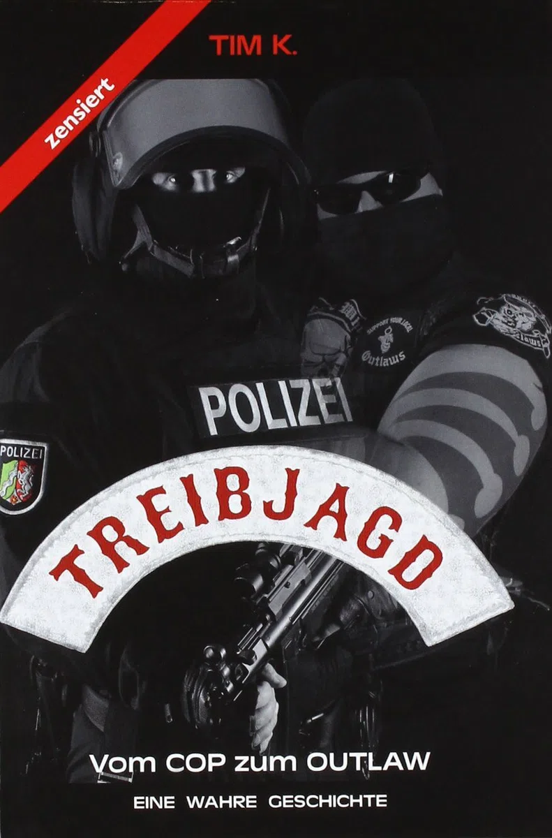Treibjagd - zensiert: Vom Cop zum Outlaw: Vom Cop zum Outlaw. Eine wahre Geschichte. zensiert