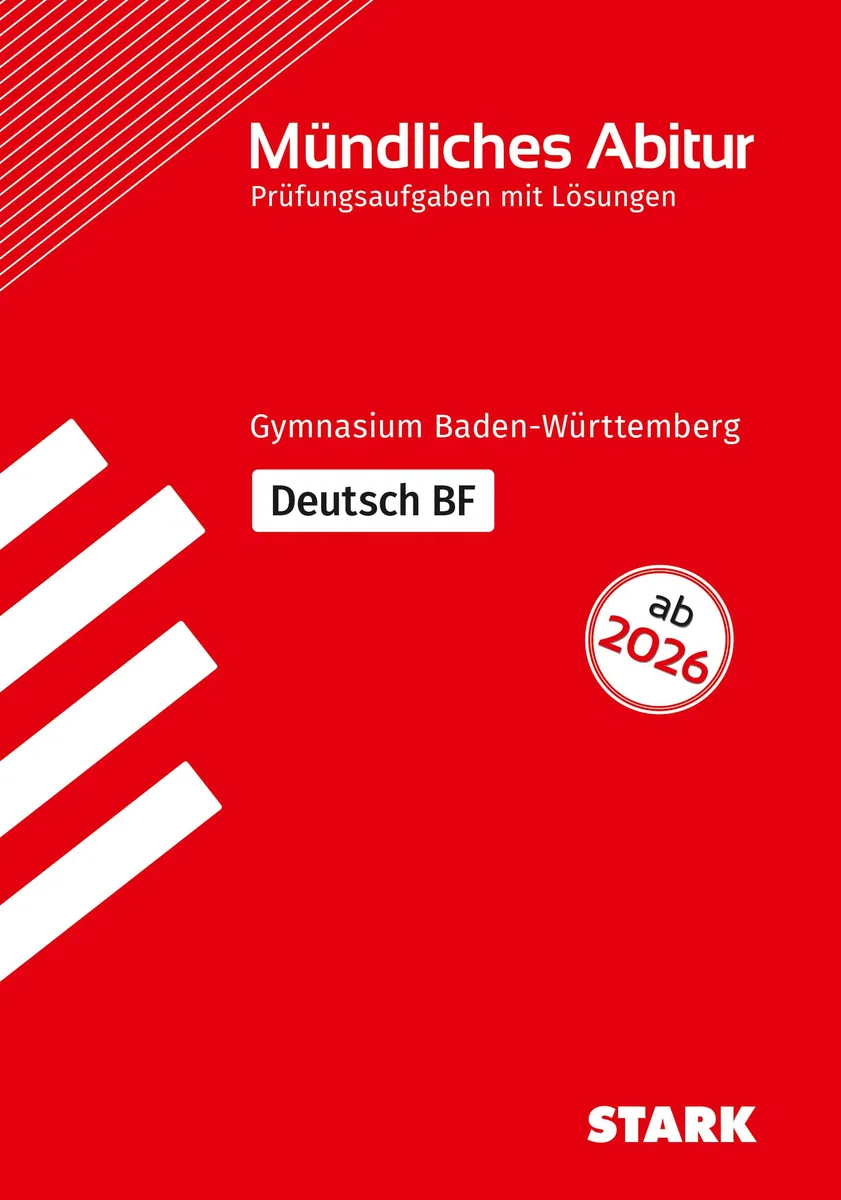 STARK Deutsch BF - Mündliche Abiturprüfung ab 2026 BW - Prüfungsvorbereitung (Abitur-Prüfungen)