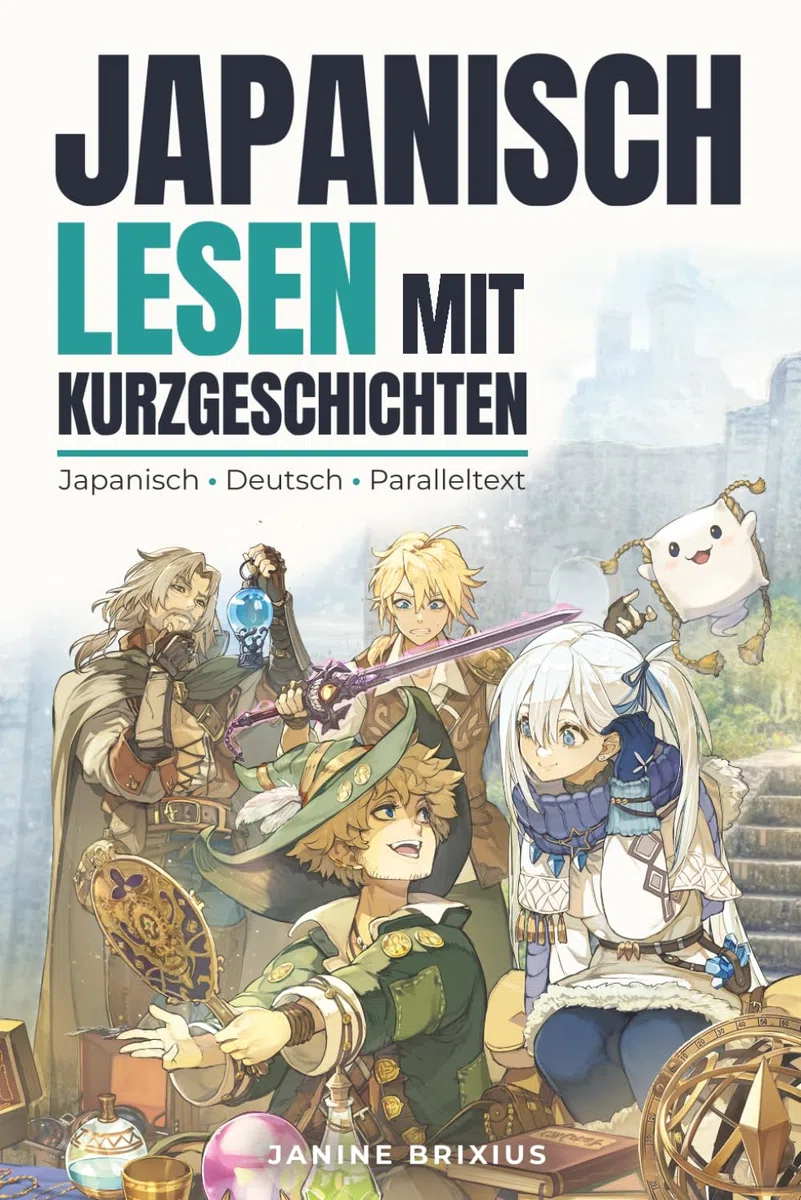 Japanisch lesen mit Kurzgeschichten: Japanisch · Deutsch · Paralleltext