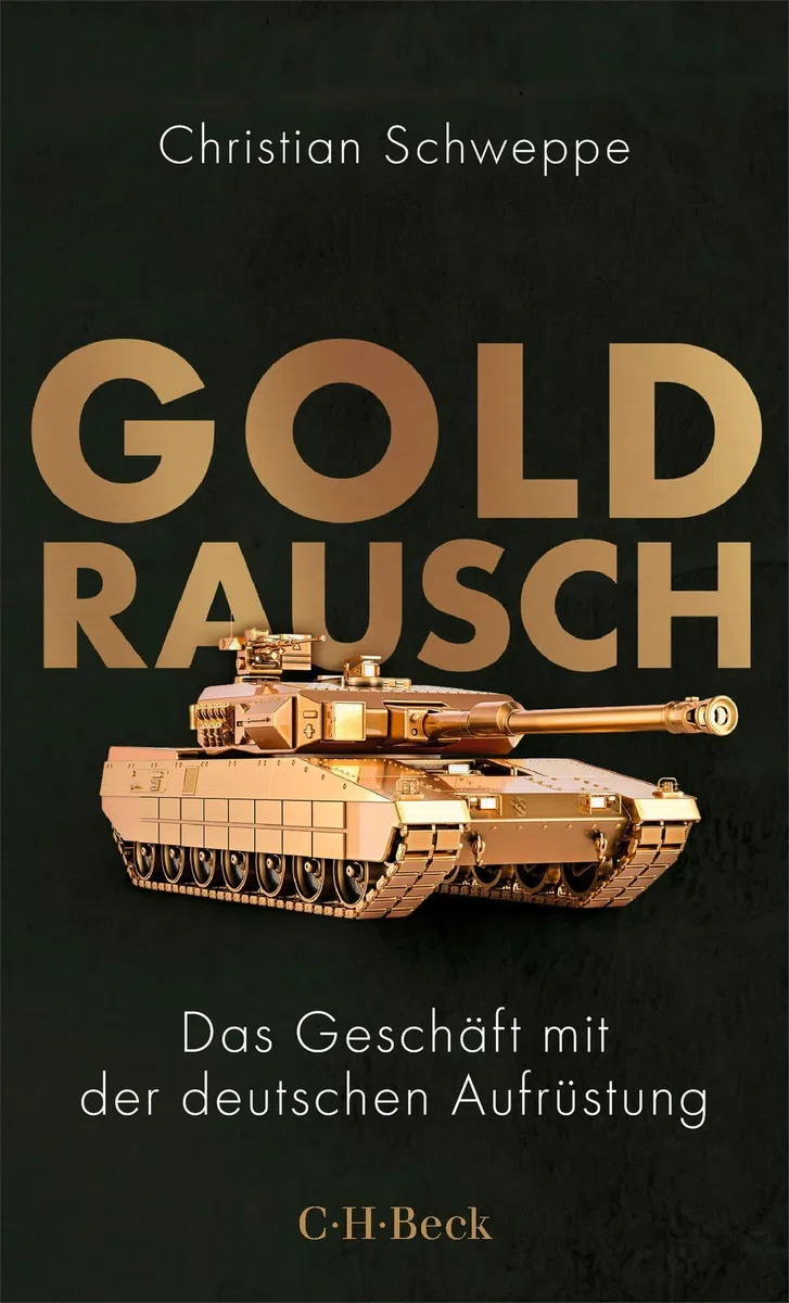 Goldrausch: Das Geschäft mit der deutschen Aufrüstung (Beck Paperback)