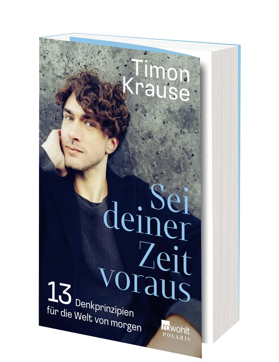 Sei deiner Zeit voraus: 13 Denkprinzipien für die Welt von morgen