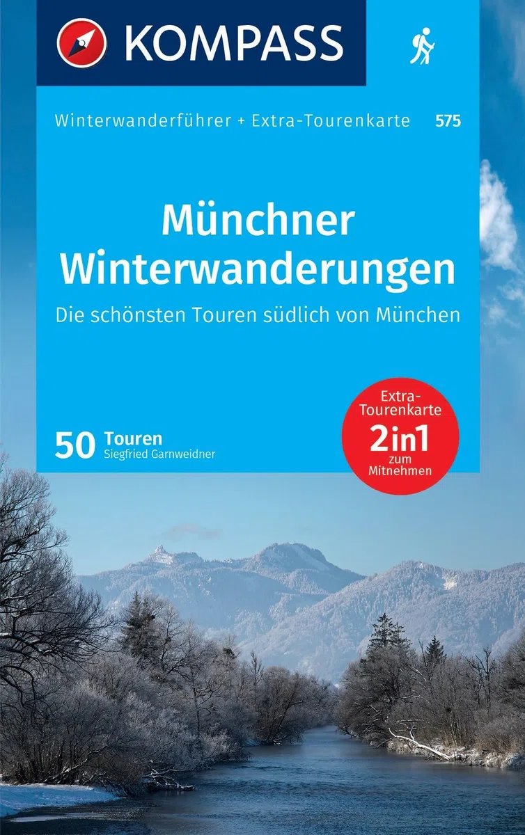 KOMPASS Wanderführer Münchner Winterwanderungen, 50 Touren mit Extra-Tourenkarte: GPS-Daten zum Download