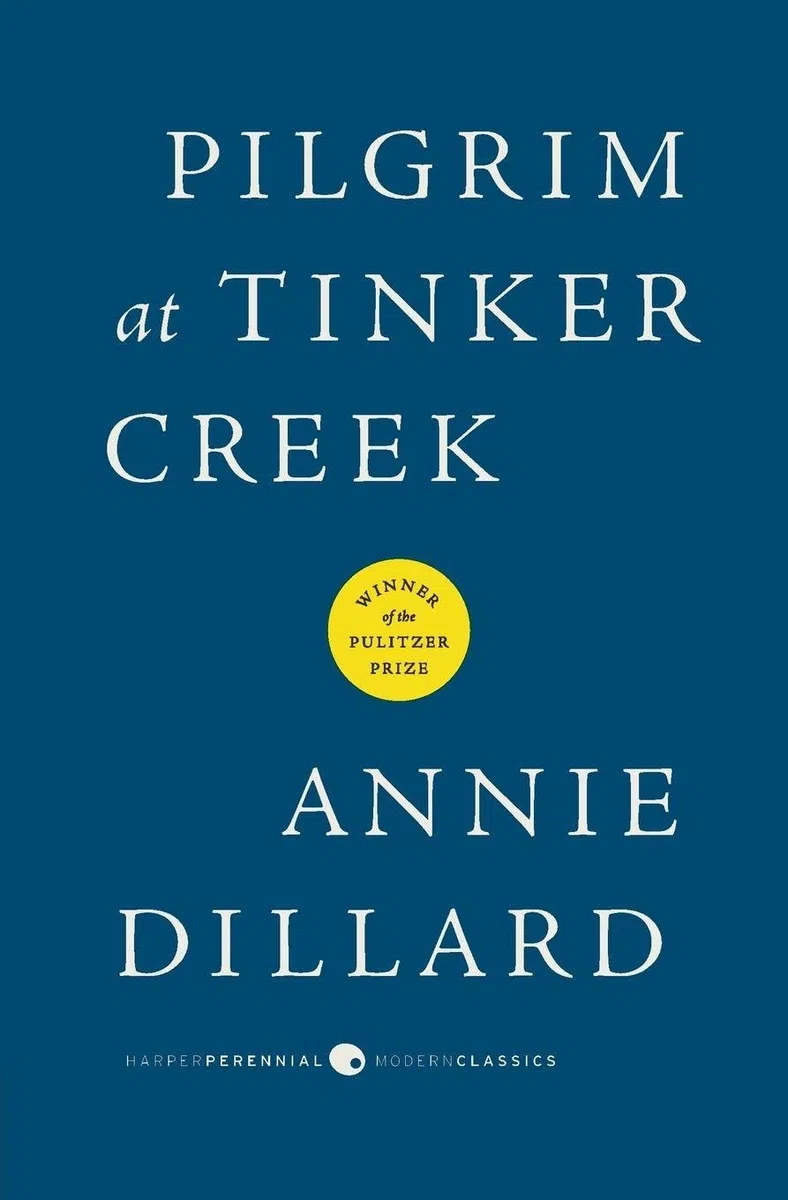 Pilgrim at Tinker Creek (Harper Perennial Modern Classics) (Harper Perrennial Modern Classics)