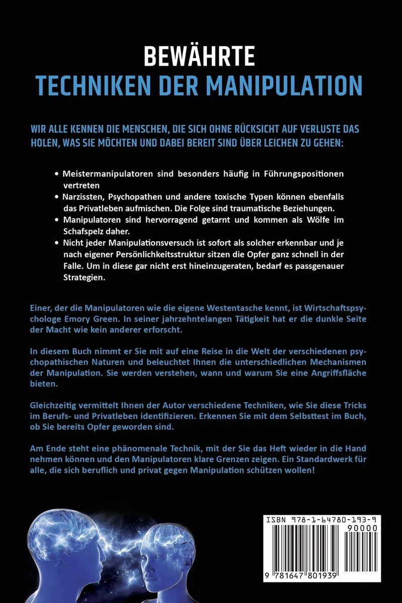 Bewährte Techniken der Manipulation: Dunkle Psychologie in der Praxis. Wie gerissene Menschen immer das bekommen, was sie wollen