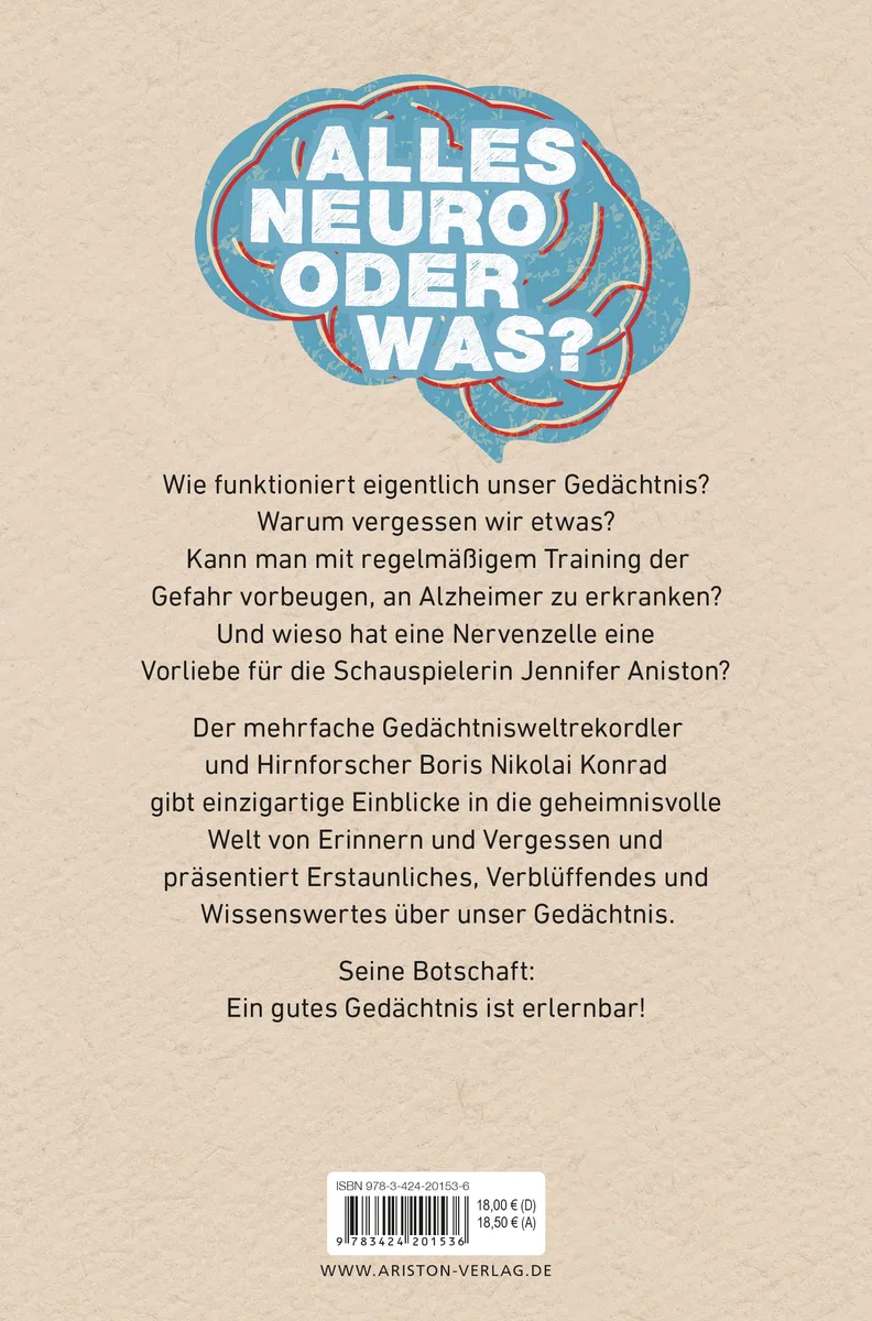 Alles nur in meinem Kopf: Die Geheimnisse unseres Gehirns. - Vom Gedächtnisweltmeister erklärt