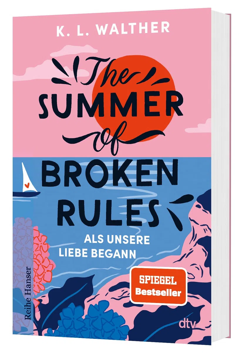 The Summer of Broken Rules: Als unsere Liebe begann | Der perfekte Young-Adult-Sommerroman für alle Fans von ›The Summer I Turned Pretty‹ | Spiegel-Bestseller