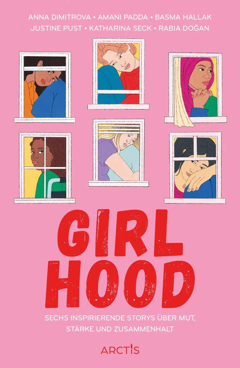 Girlhood: Sechs inspirierende Storys über Mut, Stärke und Zusammenhalt