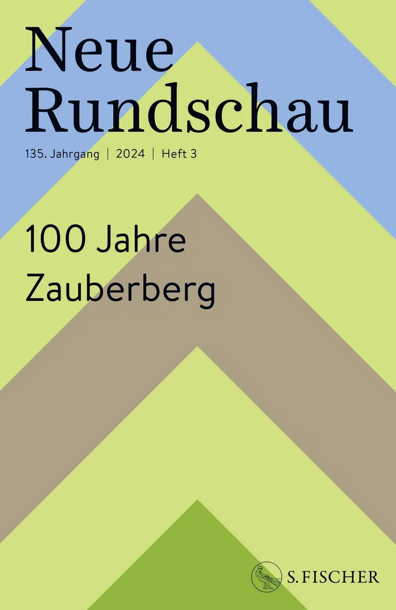Neue Rundschau 2024/3: 100 Jahre Zauberberg