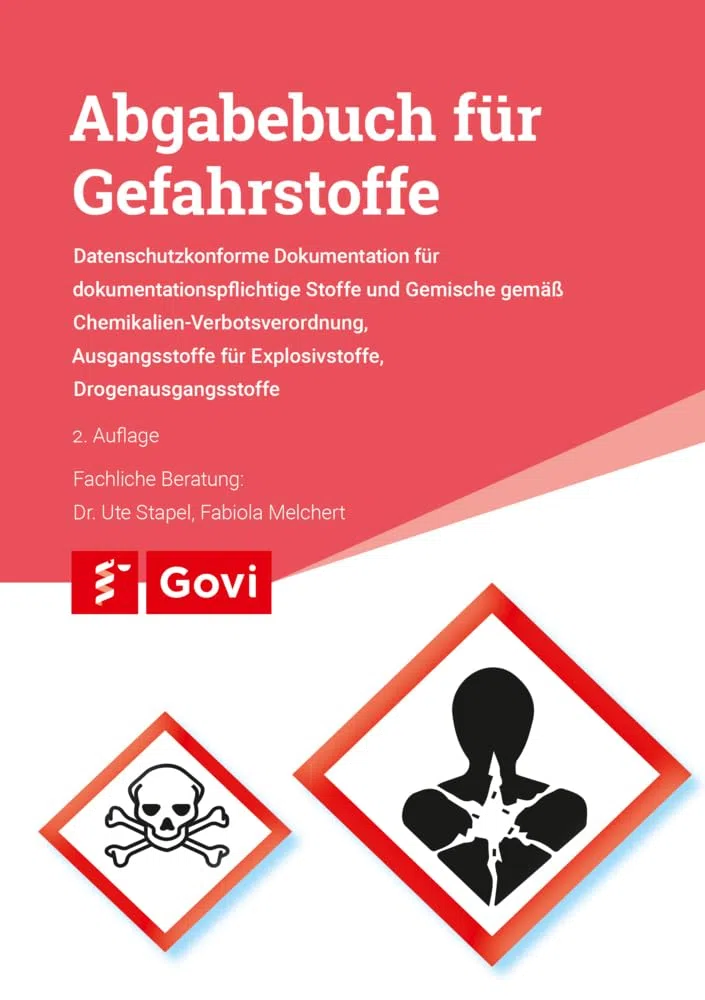Abgabebuch für Gefahrstoffe: Datenschutzkonforme Dokumentation für dokumentationspflichtige Stoffe und Gemische gemäß Chemikalien-Verbotsverordnung, ... Explosivstoffe, Drogenausgangsstoffe (Govi)