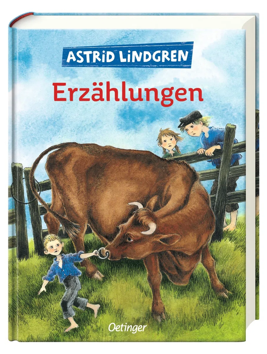 Astrid Lindgrens Erzählungen: Sammlung von 18 der besten Geschichten der beliebten Kinderbuch-Autorin für Kinder ab 5 Jahren (Astrid Lindgrens Erzählungen und Märchen)