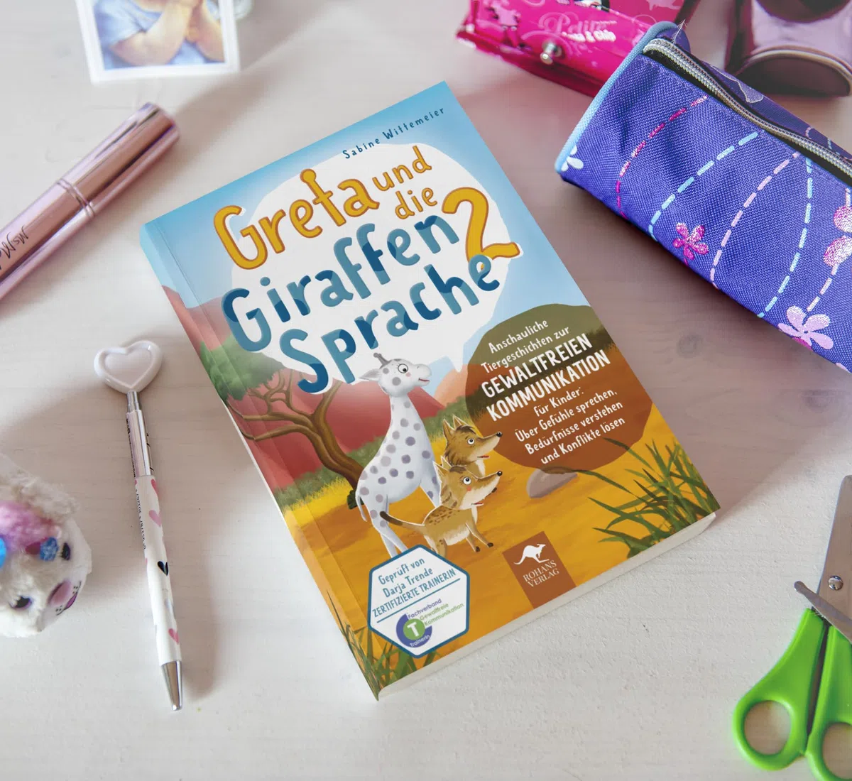 Greta und die Giraffensprache 2 – Anschauliche Tiergeschichten zur Gewaltfreien Kommunikation für Kinder: Über Gefühle sprechen, Bedürfnisse verstehen ... Kommunikation für Kinder, Band 2)