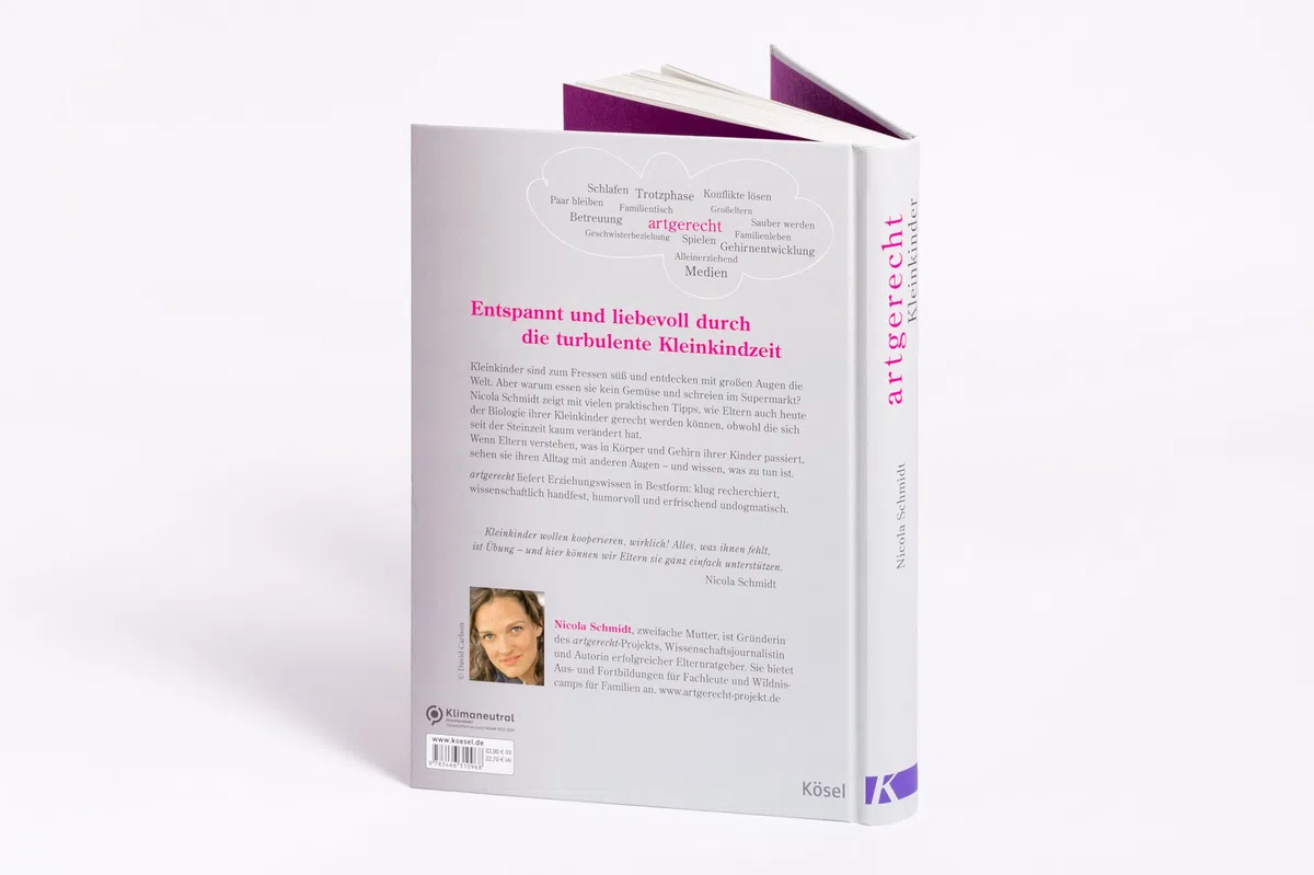 artgerecht - Das andere Kleinkinderbuch: Gefühle liebevoll begleiten - Entwicklungsschritte verstehen - Mit Kindern wachsen. - Von 1 bis 6 Jahren. ("artgerecht" von Nicola Schmidt, Band 2)