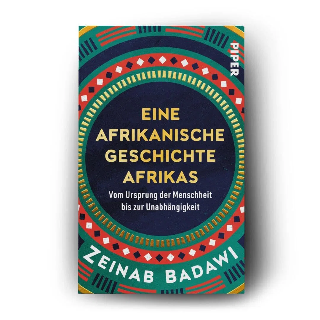 Eine afrikanische Geschichte Afrikas: Vom Ursprung der Menschheit bis zur Unabhängigkeit | Nominiert für das Wissenschaftsbuch des Jahres 2025